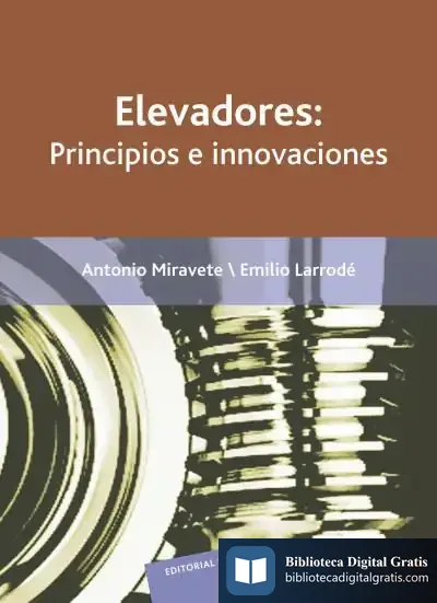 Descargar Elevadores: Principios E Innovaciones