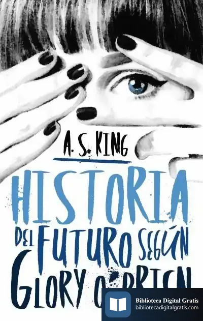 Descargar Historia Del Futuro Según Glory O'Brien