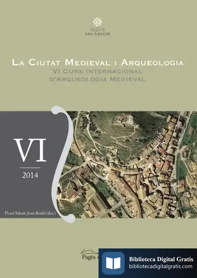 Descargar La Ciutat Medieval I Arqueologia de Varios Autores