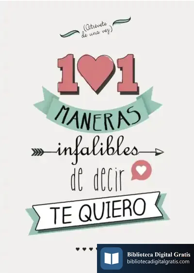Descargar 101 Maneras Infalibles De Decir Te Quiero