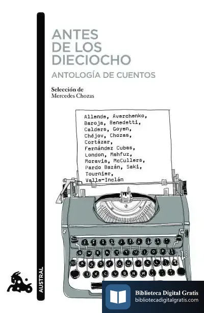 Descargar Antes De Los Dieciocho. Antología De Cuentos