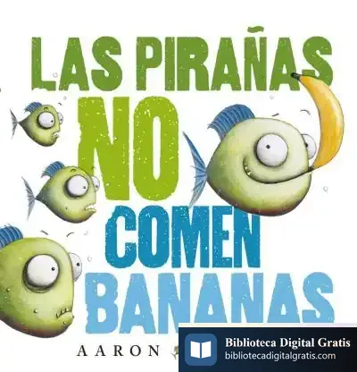 Descargar Las Pirañas No Comen Bananas