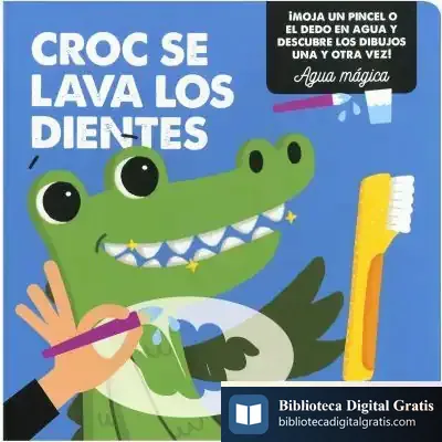 Descargar Agua Mágica. Croc Se Lava Los Dientes de Ana Rodríguez Mayorgas