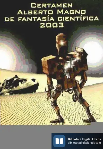 Descargar Certamen Alberto Magno De Fantasía Científica 2003