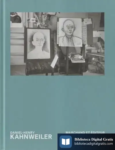 Descargar Daniel-Henry Kahnweiler. Marchand Et Éditeur
