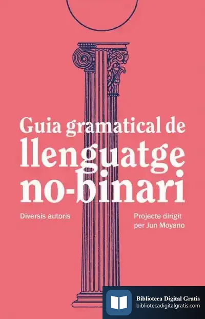 Descargar Guía Gramatical De Llenguatge No-Binari de Jorge Oscar Piva