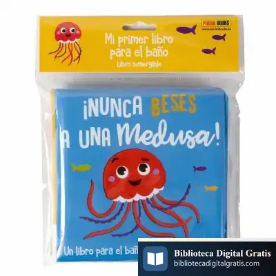 Descargar Nunca Beses A Una Medusa- Libro Ba?O de M. Carme Roca