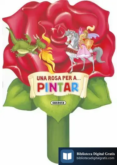 Descargar Una Rosa Per A... Pintar de Marta López Viso
