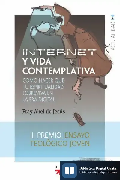 Descargar Internet Y Vida Contemplativa