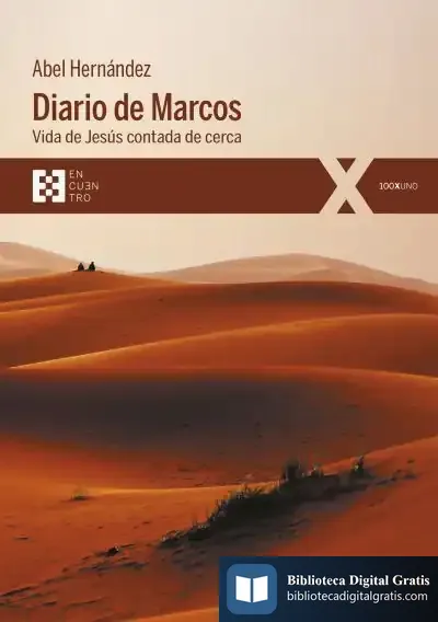Descargar Diario De Marcos . Vida De Jesus Contada De Cerce