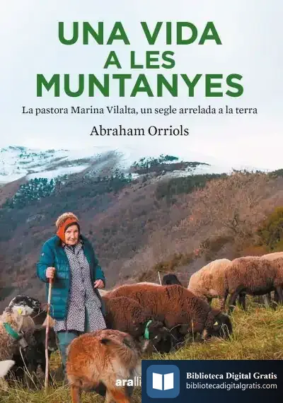 Descargar Una Vida A Les Muntanyes de Abraham Orriols Garcia