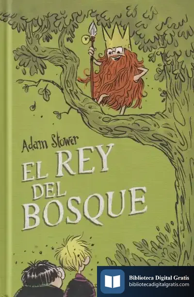 Descargar El Rey Del Bosque de Adam Stower