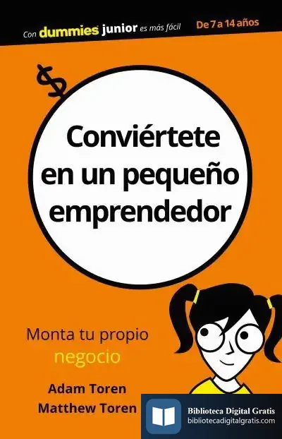Descargar Conviértete En Un Pequeño Emprendedor de Adam Toren