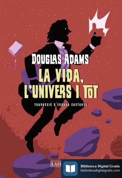 Descargar La Vida, L'Univers I Tot