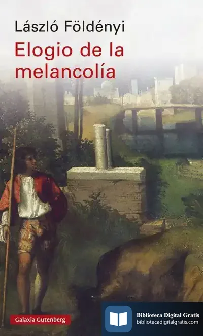 Descargar Elogio De La Melancolía de Adán Kovacsics Meszaros