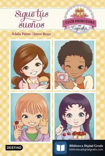 Descargar Club Princesas Del Cupcake 1. Sigue Tus Sueños