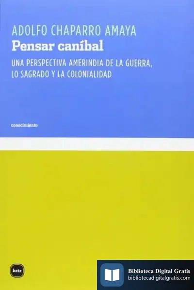 Descargar Pensar Caníbal de Adolfo Chaparro Amaya