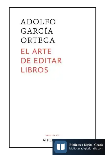 Descargar El Arte De Editar Libros de Adolfo García Ortega
