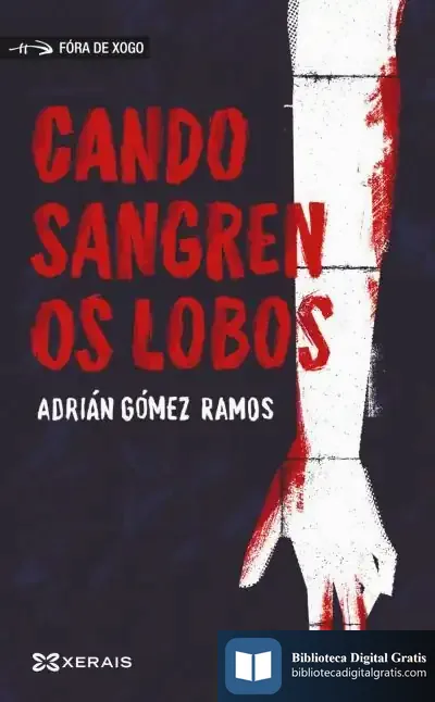 Descargar Cando Sangren Os Lobos de Adrián Gómez Ramos