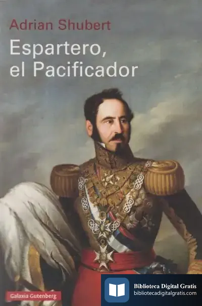 Descargar Espartero, El Pacificador de Adrian Shubert