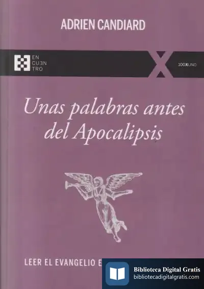 Descargar Unas Palabras Antes Del Apocalipsis de Adrien Candiard
