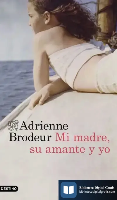 Descargar Mi Madre, Su Amante Y Yo