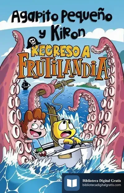 Descargar Regreso A Frutilandia de Agapito Pequeño y Kiron