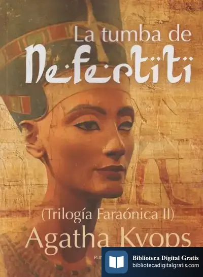 Descargar La Tumba De Nefertiti de Agatha Kyops