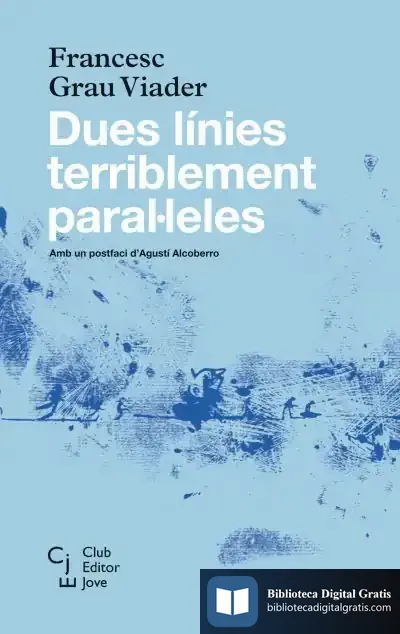 Descargar Dues Línies Terriblement Paral·Leles de Agustí Alcoberro