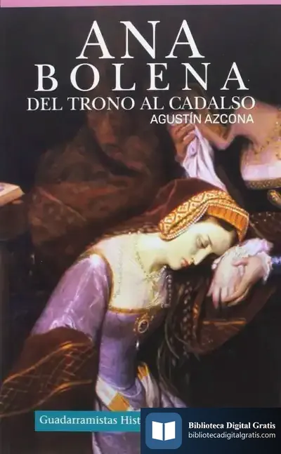 Descargar Ana Bolena: Del Trono Al Cadalso