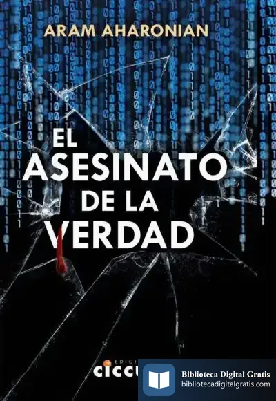 Descargar El Asesinato De La Verdad de Aharonian Aram