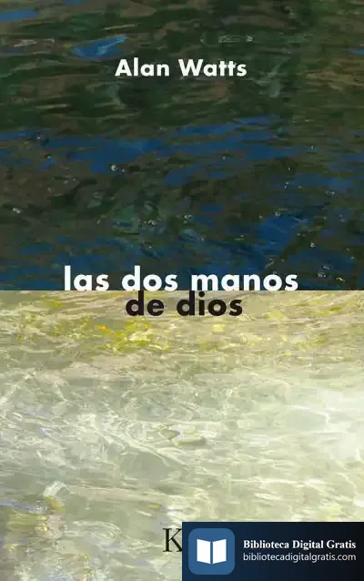Descargar Las Dos Manos De Dios de Alan Watts