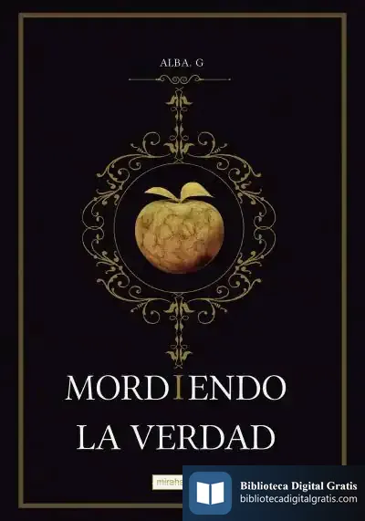 Descargar Mordiendo La Verdad de Alba Gil Menés