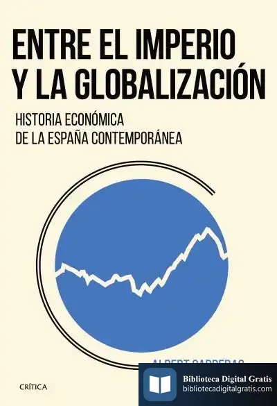 Descargar Entre El Imperio Y La Globalización de Albert Carreras