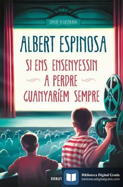Descargar Si Ens Ensenyessin A Perdre, Guanyaríem Sempre