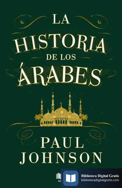 Descargar La Historia De Los Árabes de Albert Habib Hourani