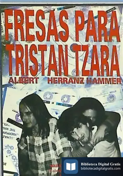 Descargar Fresas Para Tristan Tzara de Albert Herranz Hammer