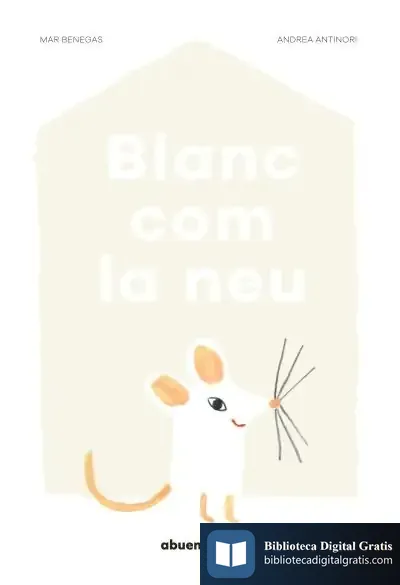 Descargar Blanc Com La Neu de Albert Jané