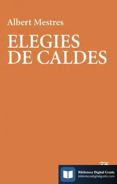 Descargar Elegies De Caldes de Albert Mestres I Emiliò