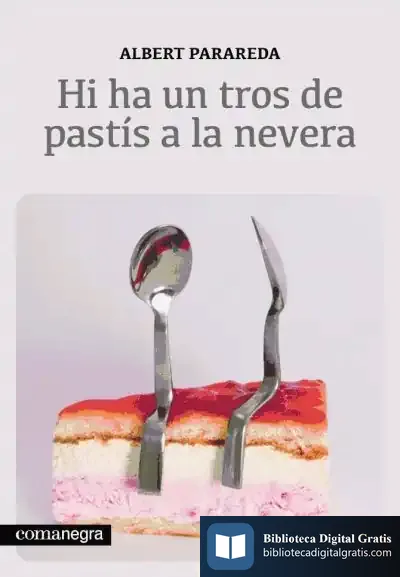 Descargar Hi Ha Un Tros De Pastís A La Nevera