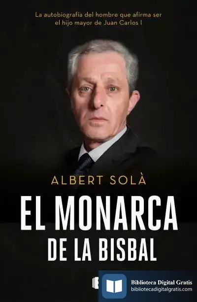 Descargar El Monarca De La Bisbal de Albert Solà