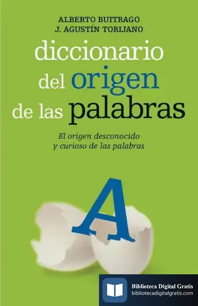 Descargar Diccionario Del Origen De Las Palabras de Aurel A. Beles