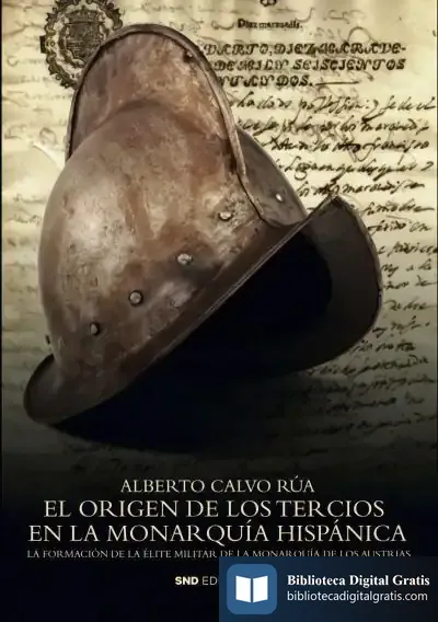 Descargar El Origen De Los Tercios de Alberto Calvo Rúa
