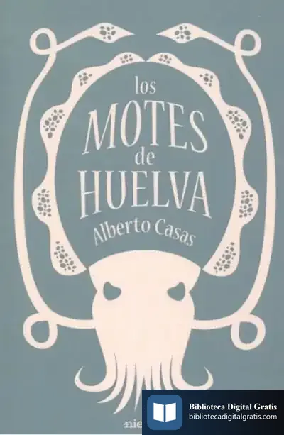 Descargar Los Motes De Huelva de Alberto Casas González