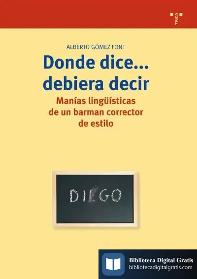 Descargar Donde Dice? Debiera Decir de Alberto Gómez Font