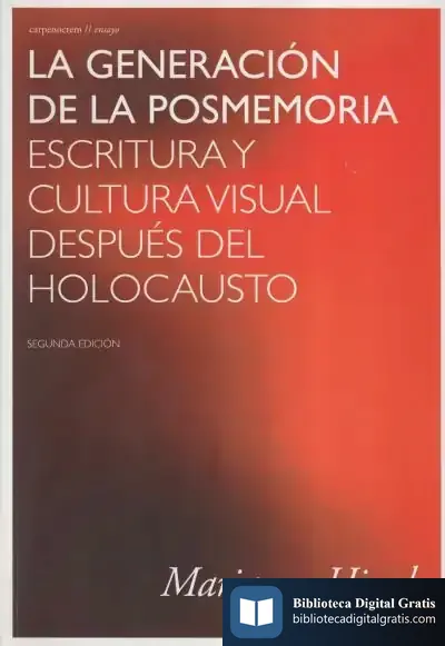 Descargar La Generación De La Posmemoria