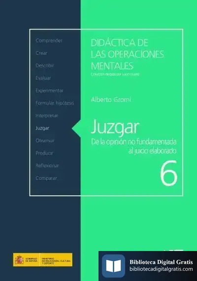 Descargar Juzgar. De La Opinión No Fundamentada Al Juicio Elaborado