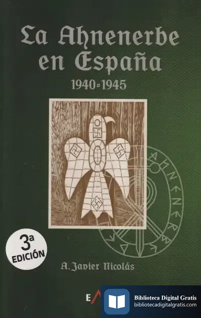 Descargar La Ahnenerbe En España 1940 - 1945 de Alberto Javier Nicolás Collado