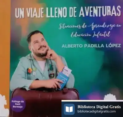 Descargar Un Viaje Lleno De Aventuras de Alberto Padilla López