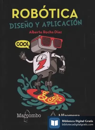 Descargar Robótica: Diseño Y Aplicación
